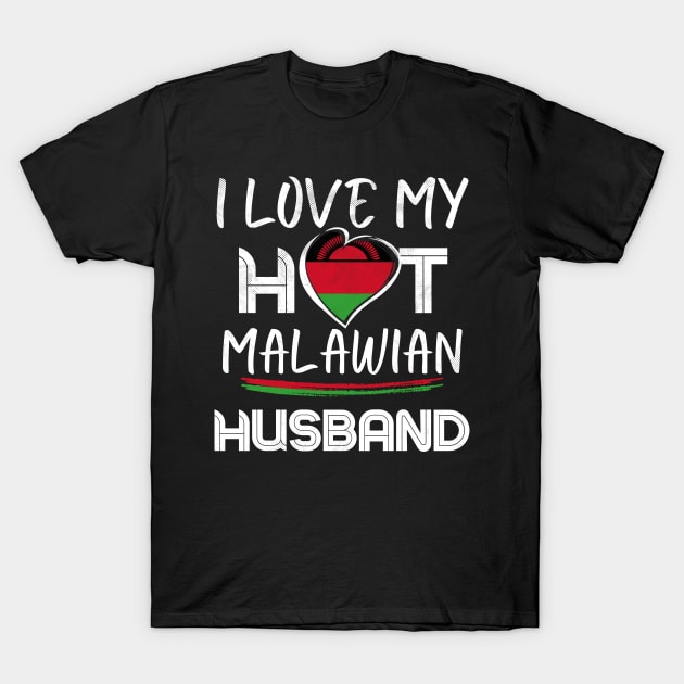 Funny Malawian Husband Proud Wife T-Shirt by dilger